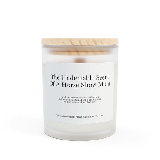 Unsustainable Apparel Frosted Glass Candle - Horse Show Mom Scent